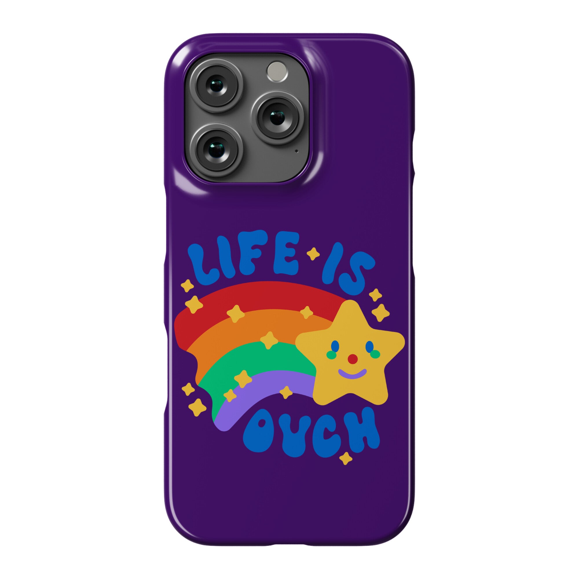 Life Is Ouch Shooting Star Phone Case